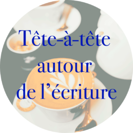 Tête-à-tête autour de l’écriture (en ligne)