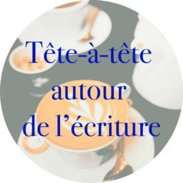 Tête-à-tête autour de l’écriture (en ligne)