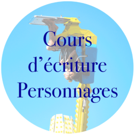 Cours d'écriture Élaborer ses personnages